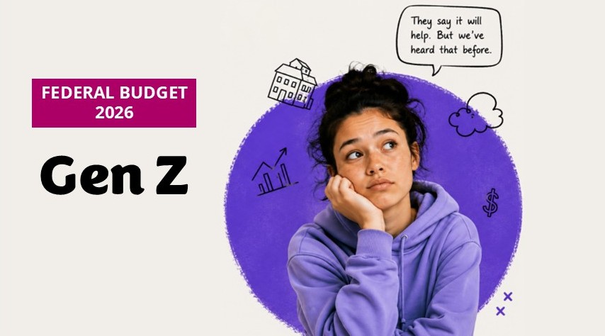 Federal Budget 2026: Gen Z